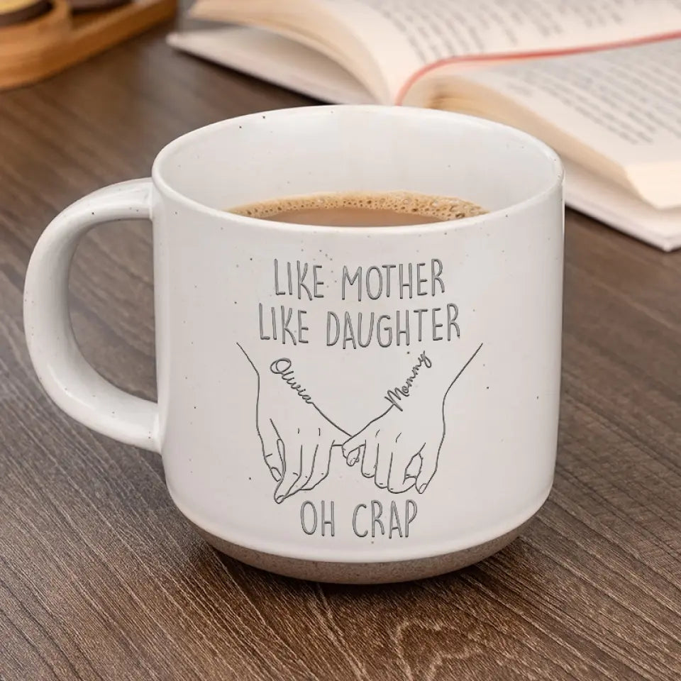 Gobanus Like Mother Like Daughter - Family Personalized Custom Pottery Mug - Gift For Mom, Grandma