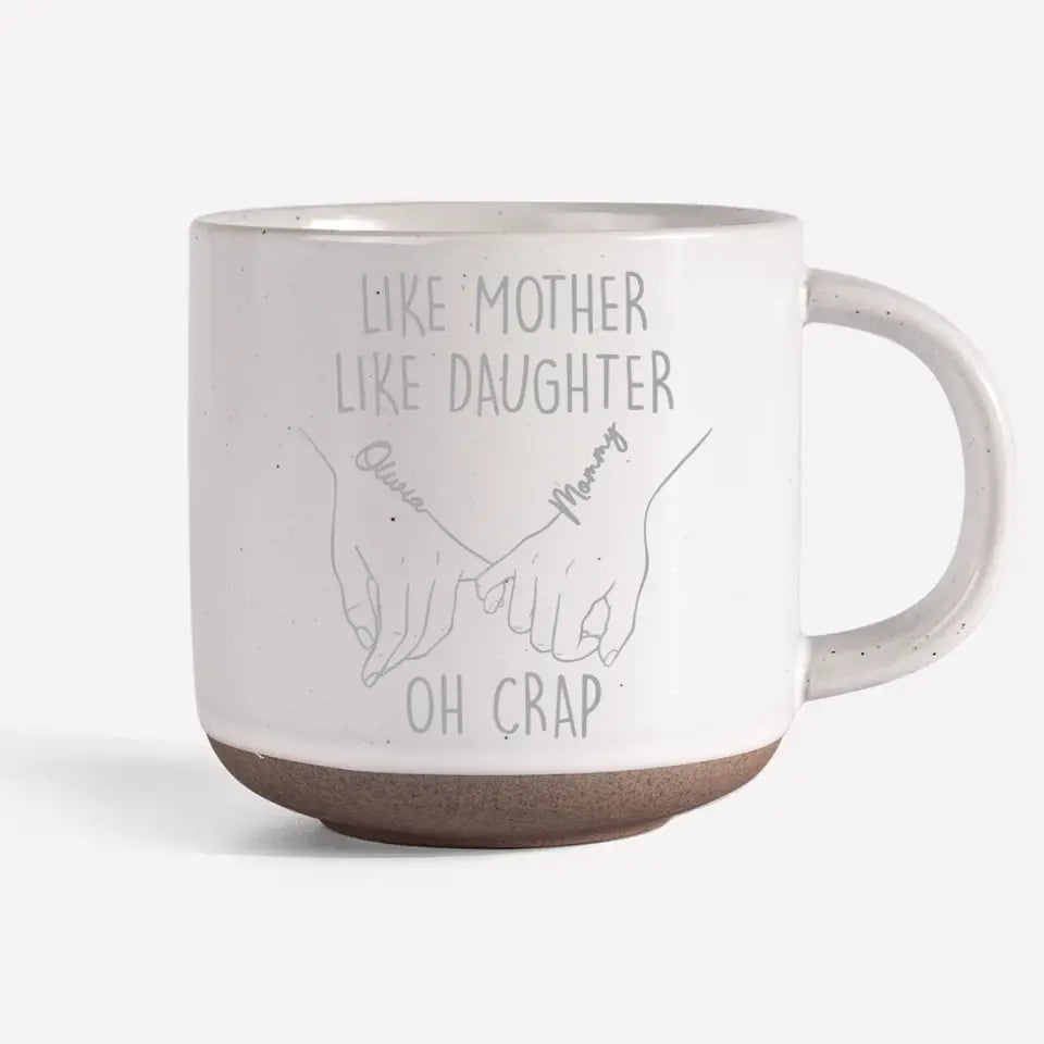Gobanus Like Mother Like Daughter - Family Personalized Custom Pottery Mug - Gift For Mom, Grandma